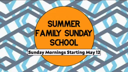 Summer Family Sunday School